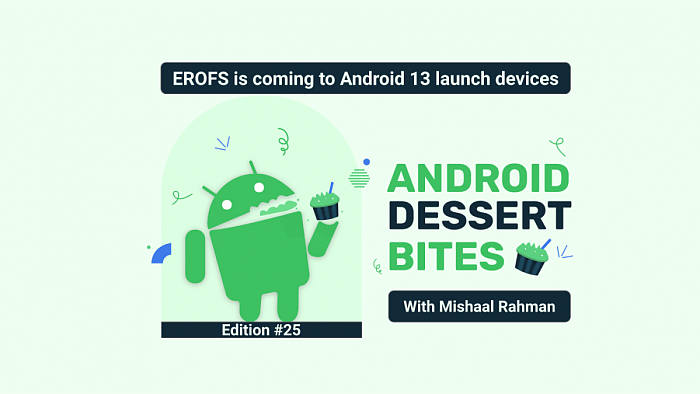 华为技术征服谷歌 Android 13出厂默认使用EROFS文件系统 - 2