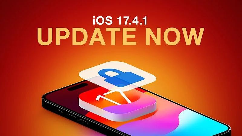 推荐用户尽快升级，苹果公示 iOS / iPadOS 17.4.1 更新已修复漏洞细节：可执行任意代码 - 1