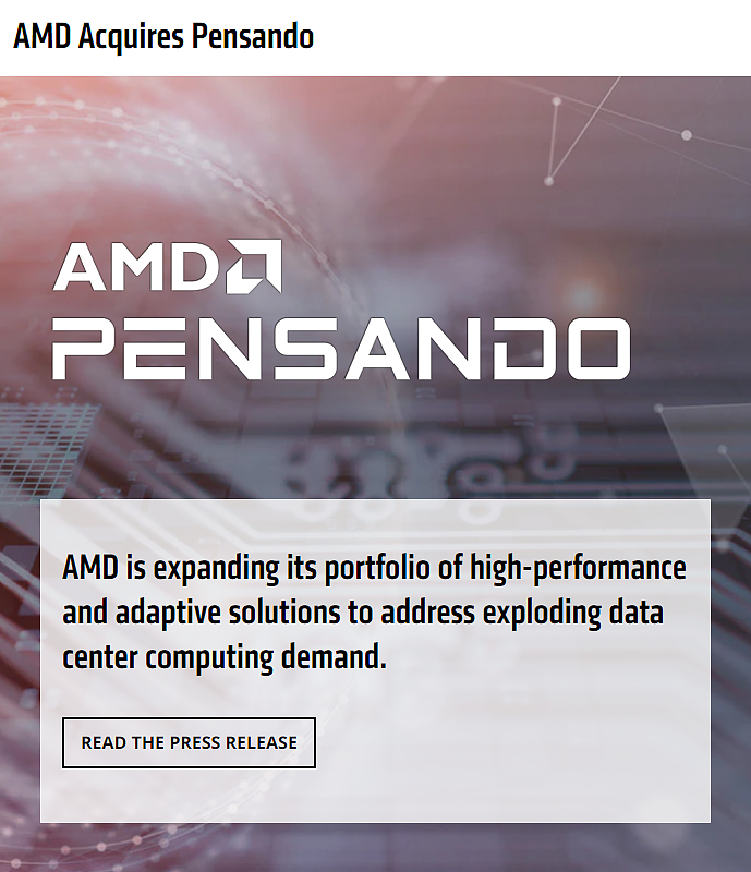 AMD正式敲定DPU芯片技术制造商Pensando Systems收购交易 - 1