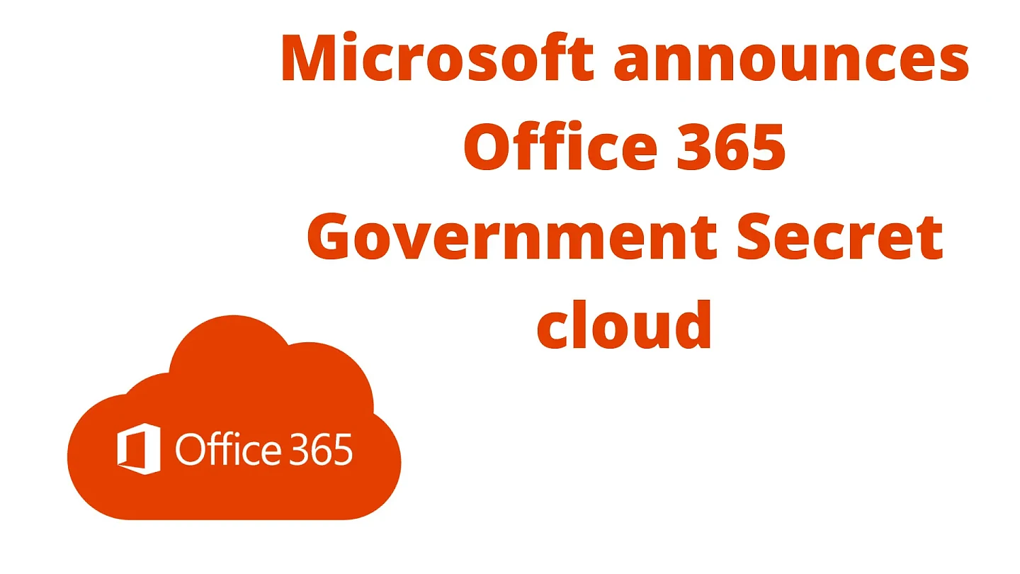 微软将推Office 365 Government Secret：服务于政府的云环境 - 1