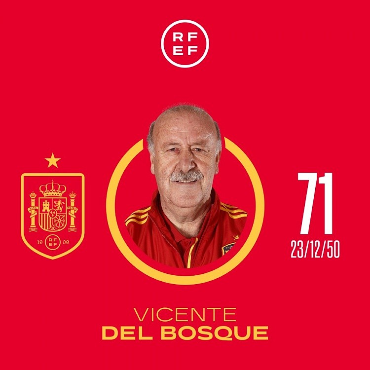 西班牙国家队祝博斯克71岁生日快乐，曾带队问鼎世界杯和欧洲杯