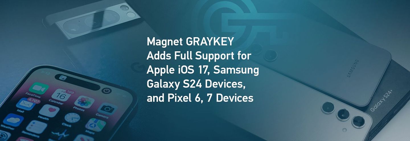GrayKey 破解盒子升级：可“入侵” iPhone 15、Galaxy S24 和 Pixel 6/7 系列手机 - 2