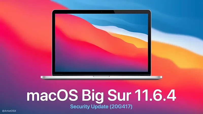 苹果发布macOS 11.6.4更新：以安全修复为主 - 1