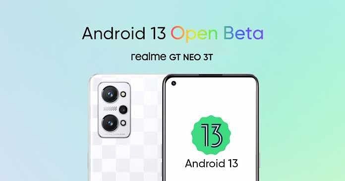 realme GT Neo 3T 海外版开启安卓 13 Beta 开放测试 - 1