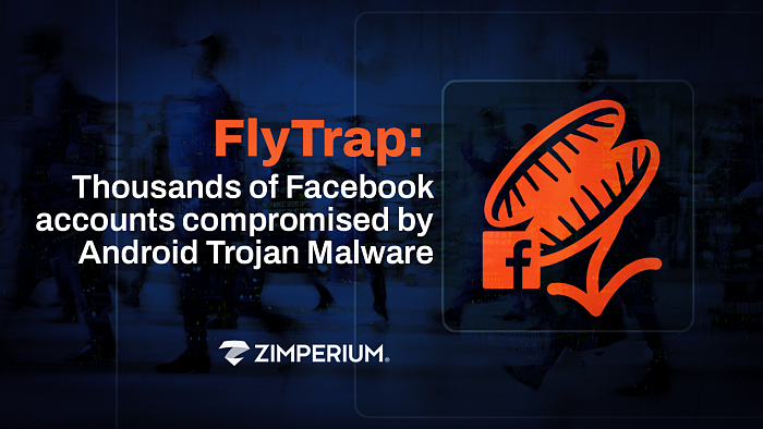 研究发现FlyTrap恶意软件破坏了数千个Facebook账户 - 1
