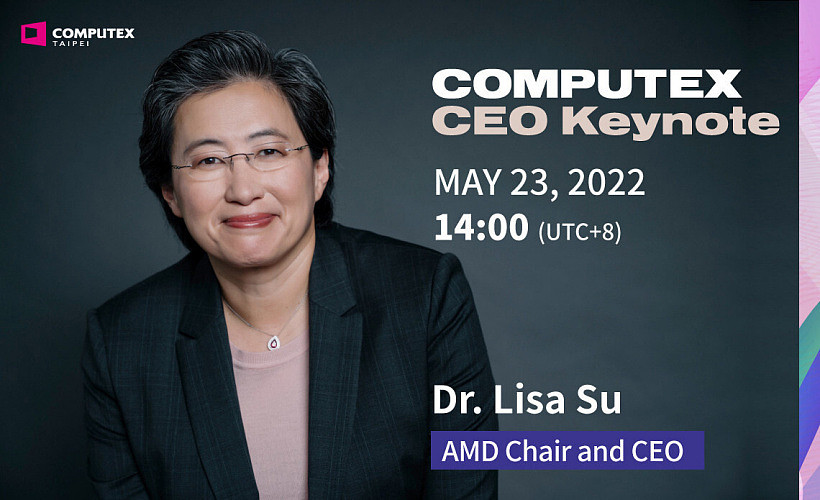 AMD CEO 苏姿丰将在台北电脑展 2022 发布主题演讲，有望公布新一代 CPU / 显卡信息 - 1