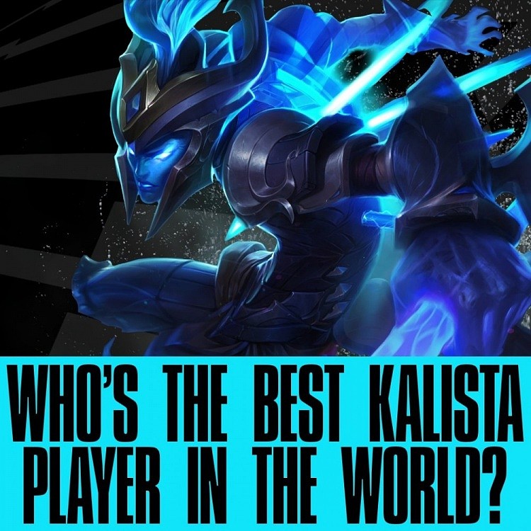 LoL官推互动问答：谁是世界上最好的卡莉斯塔使用者？ - 1