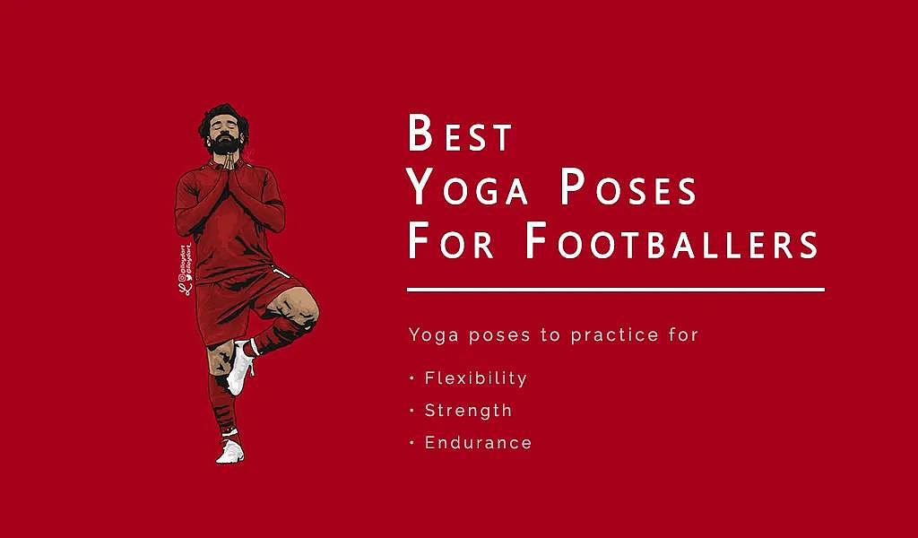 足球运动员练瑜伽有什么用？让你更持久，更耐造 - 1