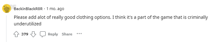 “请添加更多不错的服装选择，我认为这是游戏中未被充分利用的一部分”