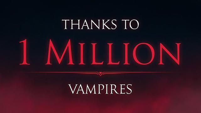 《吸血鬼崛起》销量破百万 用时不到半个月 - 2