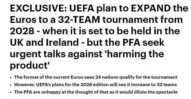欧足联计划将欧洲杯扩军至32队，PFA主席：为了短期利益损害足球 - 1