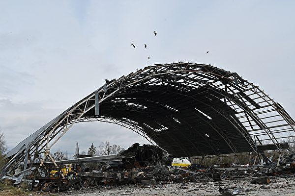 俄军撤离基辅后 安东诺夫机场成废墟 梦想号已成残骸 - 1