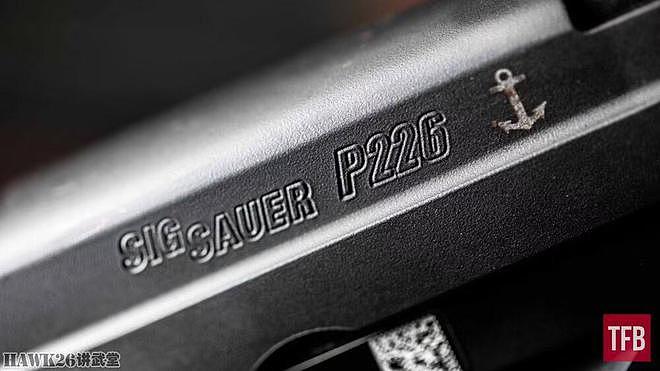图说：西格绍尔P226 MK25“海豹突击队”标准武器 最传奇的手枪 - 2