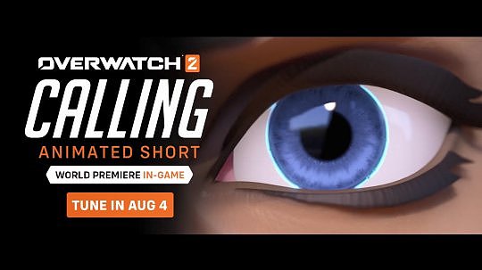 《守望先锋2》新CG动画《Calling》发布预告，8月5日正式公布 - 1