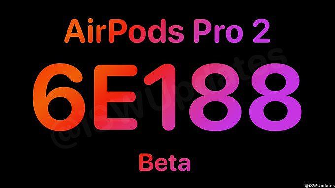 苹果向 AirPods Pro 2 耳机推送新固件（6E188） - 2