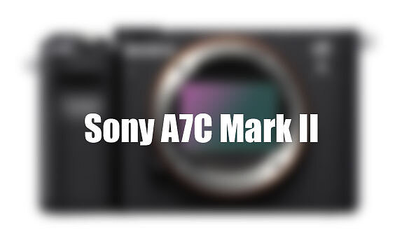 关于索尼A7C Mark II最新传闻 - 1