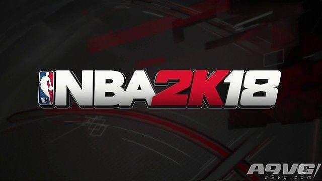 《NBA2K18》评测：功过皆有 两大核心模式迎来变革